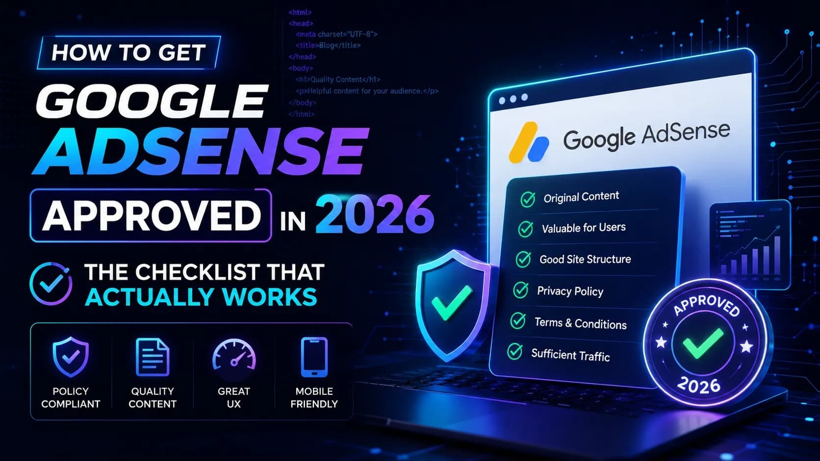 How to Get Google AdSense Approved in 2026: The Checklist That Actually Works